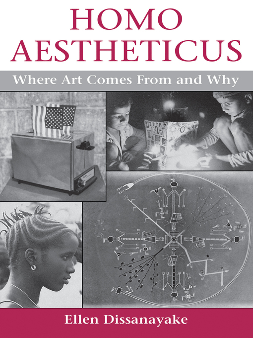 Title details for Homo Aestheticus by Ellen Dissanayake - Available